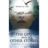The Gift and Other Stories