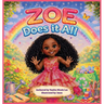 Zoe Does It All