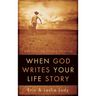 When God Writes Your Life Story
