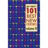 gaz regan's 101 Best New Cocktails, Volume IV