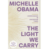 The Light We Carry: Overcoming in Uncertain Times