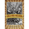 Gold and Freedom: The Political Economy of Reconstruction
