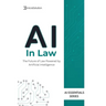 AI in Law: AI for Law: Transforming Legal Research, Contracts, and Justice