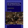 (Re?) Designing Education, Ethically and Psychologically: A Cause for Care