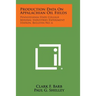 Production Data on Appalachian Oil Fields: Pennsylvania State College Mineral Industries Experiment Station, Bulletin No. 6