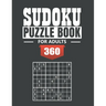 Sudoku Puzzle Book for Adultes: 360 Medium to Hard Sudoku Puzzles with Solutions paperback game suduko puzzle books for adults large print sudoko puzz