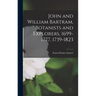 John and William Bartram, Botanists and Explorers, 1699-1777, 1739-1823