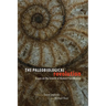 The Paleobiological Revolution: Essays on the Growth of Modern Paleontology