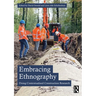 Embracing Ethnography: Doing Contextualised Construction Research