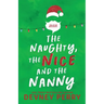 The Naughty, The Nice and The Nanny