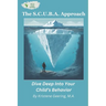 The S.C.U.B.A. Approach: Dive Deep Into Your Child's Behavior