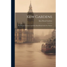 Kew Gardens: The Pleasure Grounds And Park. Hand-book Guide For Visitors
