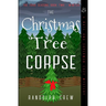The Christmas Tree Corpse: A Nate and Superman Cozy Murder Mystery