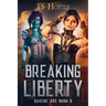 Breaking Liberty