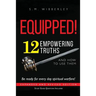 Equipped!: 12 Empowering Truths and How to Use Them