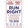 Run Right: A Complete Election Playbook to Win