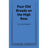 Four Old Broads on the High Seas