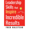Leadership Skills That Inspire Incredible Results