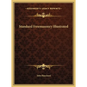 Standard Freemasonry Illustrated