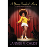 A Young Songbird's Story, A Singer's Battle for her Soul