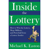 Inside the Lottery: How to Win the Lottery, Mega Millions, and Powerball from a Lottery Insider