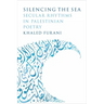 Silencing the Sea: Secular Rhythms in Palestinian Poetry