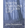 South Carolina 1720 Jury List