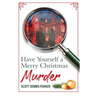 Have Yourself a Merry Christmas Murder