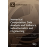Numerical Computation, Data Analysis and Software in Mathematics and Engineering