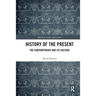 History of the Present: The Contemporary and its Culture