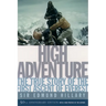 High Adventure: The True Story of the First Ascent of Everest