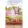 Tell-Tale Treats: A Magical Fortune Cookie Novel
