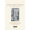 Racine's Tragedies of Tyranny: Essays on Bajazet and Mithridate