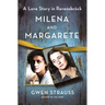 Milena and Margarete: A Love Story in Ravensbrück