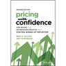 Pricing with Confidence: Ten Rules for Increasing Profits and Staying Ahead of Inflation