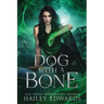 Dog with a Bone