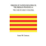 Origins of Nation Building in the Iberian Peninsula: The Case of Early Catalonia