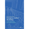 Emergency medical 3D printing: A case study during the COVID19 pandemic