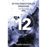 In The Direction Of Freedom: A Five Week Study In Joel