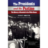 The Presidents and the Pastime: The History of Baseball and the White House