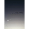 [Given, If, Then]: A Reading in Three Parts