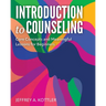 Introduction to Counseling: Core Concepts and Meaningful Lessons for Beginners