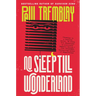 No Sleep Till Wonderland