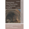 Bonaventure, John Duns Scotus, and the Franciscan Tradition: The Collected Essays of Peter Damian Fehlner, Ofm Conv: Volume 4