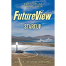 FutureView Startup: A Science Fiction Thriller