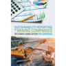 Sustainability Reporting by Mining Companies in Ghana