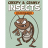 Creepy & Crawly Insects Coloring Book