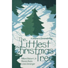 The Littlest Christmas Tree: A Children's Christmas Play