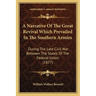 A Narrative Of The Great Revival Which Prevailed In The Southern Armies: During The Late Civil War Between The States Of The Federal Union (1877)