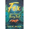 Fox: A Southern Fairy Tail